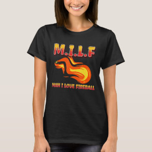 M I L F Mann I Liebe Fireball Eclipse Sprichwort Z T-Shirt