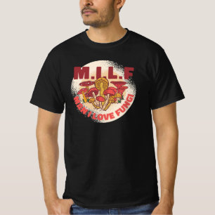 M.I.L.F. Mann I Liebe Pilzjagd T-Shirt