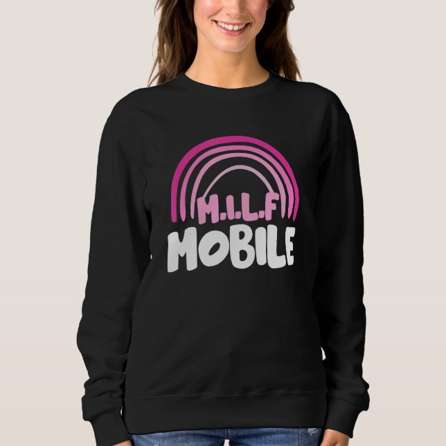 M I L F Mobile Regenbogen Sweatshirt (Vorderseite)