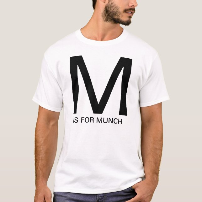 M ist für Munch T-Shirt (Vorderseite)