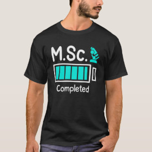 M Sc abgeschlossener Master-Abschluss Master of Sc T-Shirt