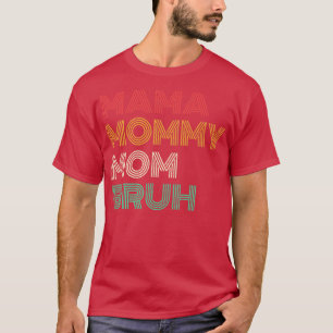 Ma Mama Mama Bruh Washed 1 T-Shirt