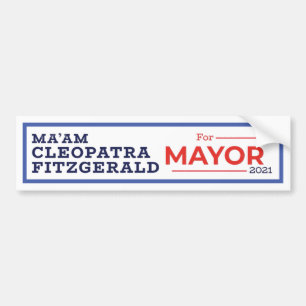 Ma'am Cleopatra Fitzgerald für NYC Mayor 2021 Autoaufkleber
