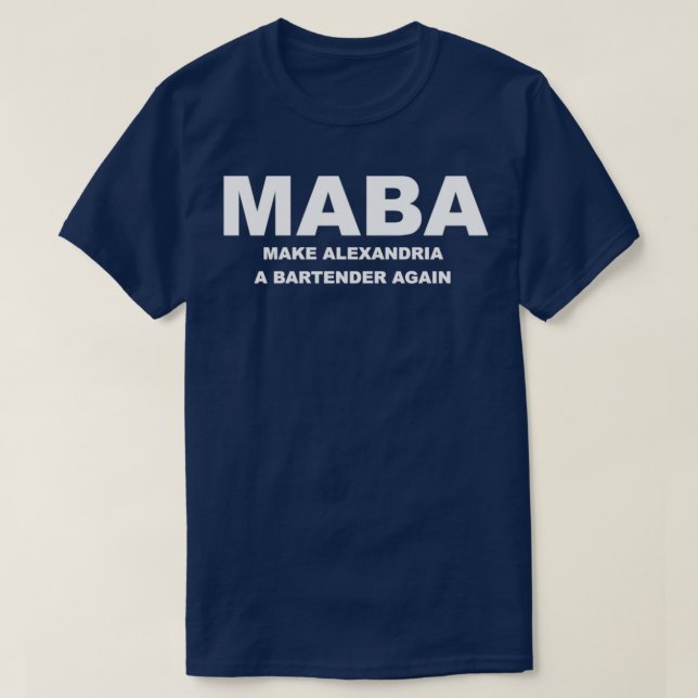 Maba macht Alexandria wieder zum Barkeeper Aoc T-Shirt (Design vorne)