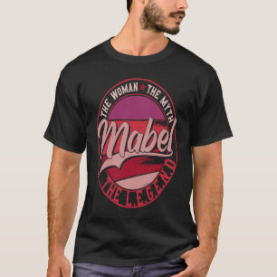 Mabel die Herrin des Mythos der Legende T-Shirt