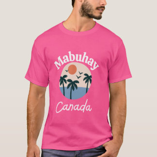 Mabuhay Canada Philippines Greeting Tagalog Pinoy T-Shirt