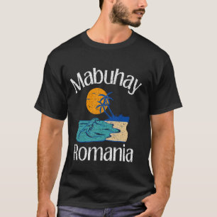 Mabuhay Rumänien Philippinen Begrüßung Tagalog Pin T-Shirt