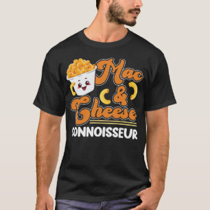 Mac & Cheese Mac & Cheese Connoisseur T-Shirt