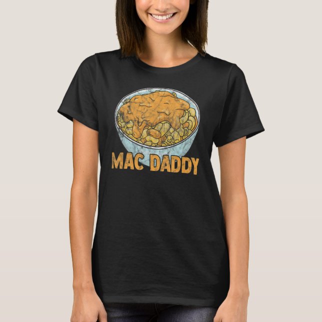 Mac Daddy Chessy Macaroni Vater T-Shirt (Vorderseite)
