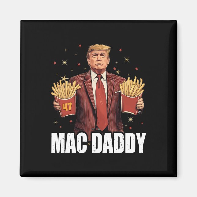 Mac Daddy Magnet (Vorne)