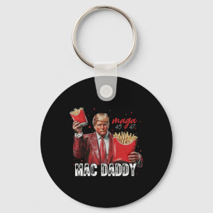 Mac Daddy Trump Making Fries Mega Donald Trump 202 Schlüsselanhänger