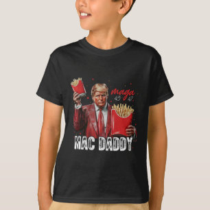 Mac Daddy Trump Making Fries Mega Donald Trump 202 T-Shirt