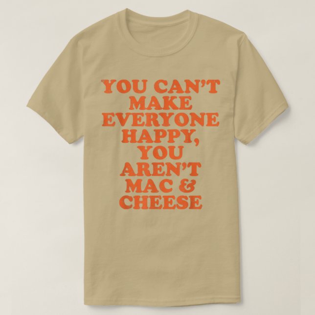 Mac N Cheese I Love Mac & Cheese Make Everyone Hap T-Shirt (Design vorne)