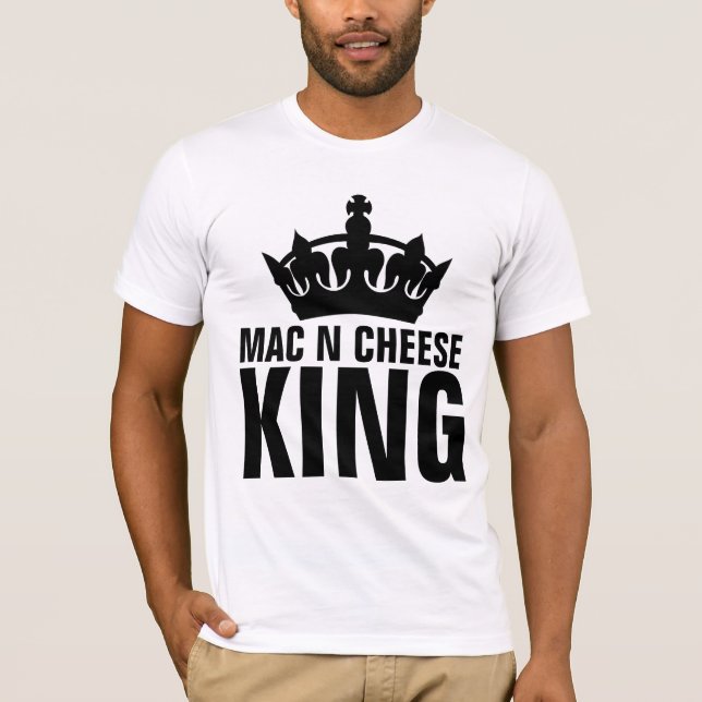 MAC N CHEESE KING VATER T - SHIRT (Vorderseite)