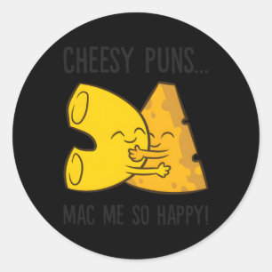 Mac und Cheese Pun Cheesy Puns Mac Me so glücklich Runder Aufkleber