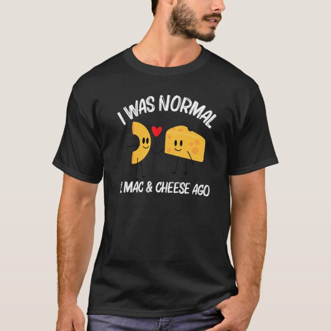 Mac und Käse für Männer Pasta für Frauen T-Shirt (Vorderseite)
