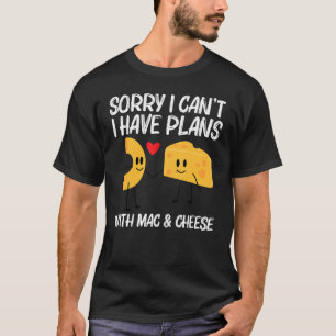 Mac und Käse für Männer Pasta für Frauen T-Shirt