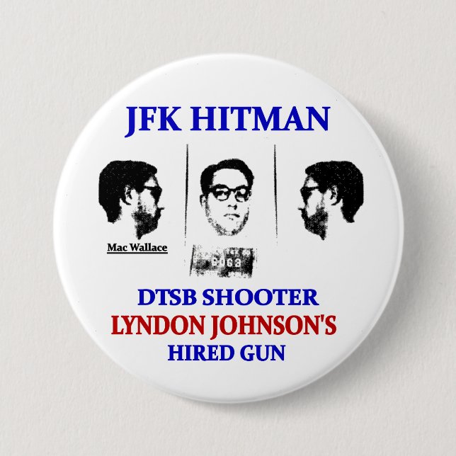 Mac Wallace: JFK Hitman Button (Vorderseite)