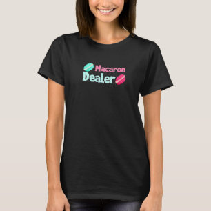 Macaron Dealer Dessert Food T-Shirt
