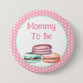 Macaron Girl's Baby Shower Mommy zu sein Button