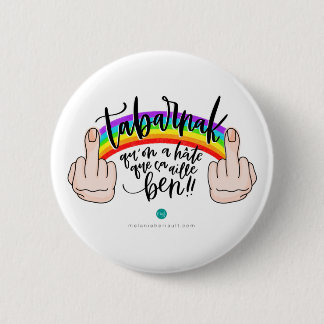 Macaron - Tabarnak qu'on a hâte que ça aille ben! Button