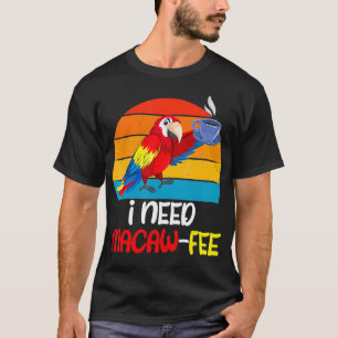 Macaw Papageien Ich brauche Papagei Papagei T-Shirt