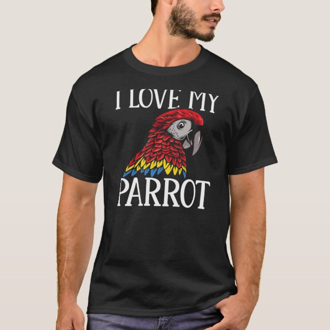 Macaw Parrots I Liebe mein Papagei T-Shirt (Vorderseite)