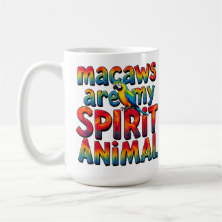 Macaws sind meine Spirit Animal Coffee Tasse