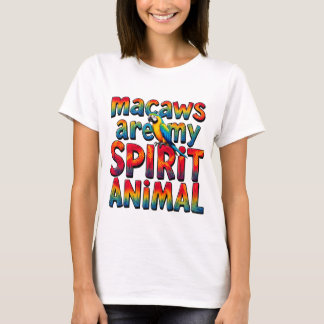 Macaws sind meine Spirit Animal Women T-Shirt