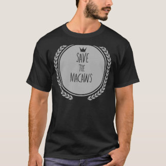 MACAWS-TiermACAW gerettet T-Shirt