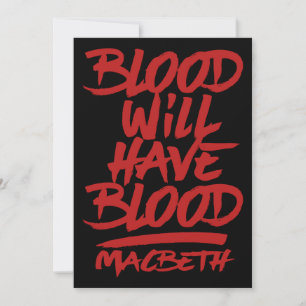Macbeth Blut wird Blut haben