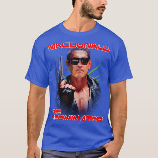 Macdonald Terminator Limited Edition - Königlich B T-Shirt