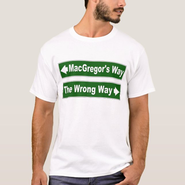 MacGregor's Way Street Sign Clan MacGregor Shirt (Vorderseite)
