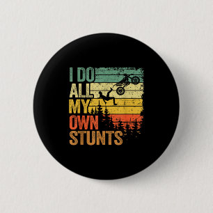 Mach Alle Eigenen Stunts Motocross Papa Button