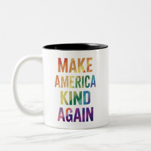 Mach Amerika wieder freundlich Regenbogen LGBTQ Sc Zweifarbige Tasse