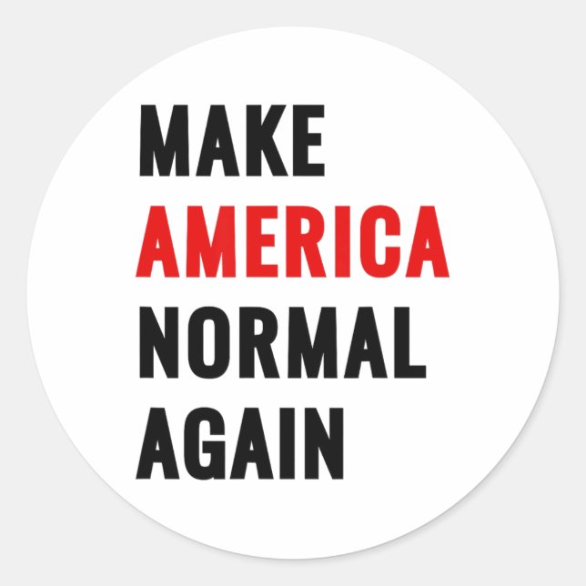 Mach Amerika wieder normal  Runder Aufkleber (Vorderseite)