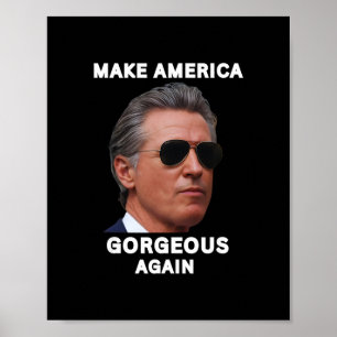 Mach Amerika wieder wunderschön Gavin Newsom Troll Poster