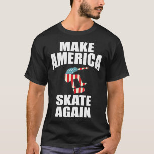Mach Amerika wieder zum Skaten Skateboarding Liebh T-Shirt