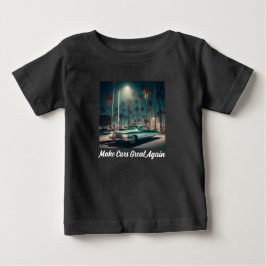 Mach Autos wieder großartig Baby T-shirt