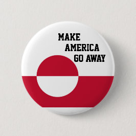 Mach, dass Amerika verschwindet - Grönland-Flagge Button