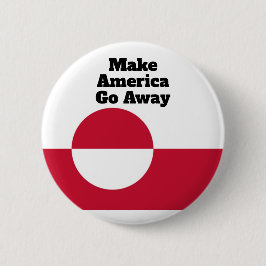 Mach, dass Amerika verschwindet - Grönland-Flagge Button