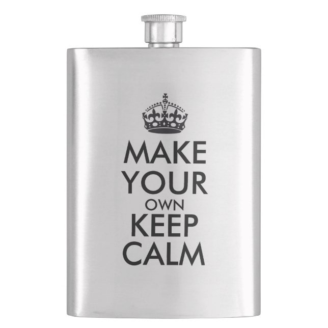 Mach dein eigenes Keep Calm Flachmann (Vorderseite)