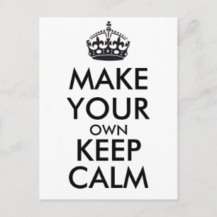 Mach dein eigenes Keep Calm - schwarz Postkarte