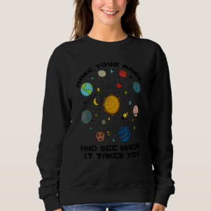 Mach deinen Stempel und sieh, wohin er dich bringt Sweatshirt