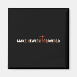 Mach den Himmel voller Jesus Kreuz Christliches Gr Magnet