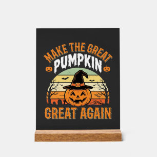 Mach den Kürbis wieder groß Halloween-Design_1 Acrylschild