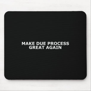 Mach den ordentlichen Rechtsgang wieder groß Trump Mousepad
