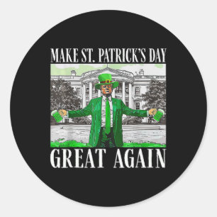 Mach den Saint Patrick's Day wieder großartig Flag Runder Aufkleber