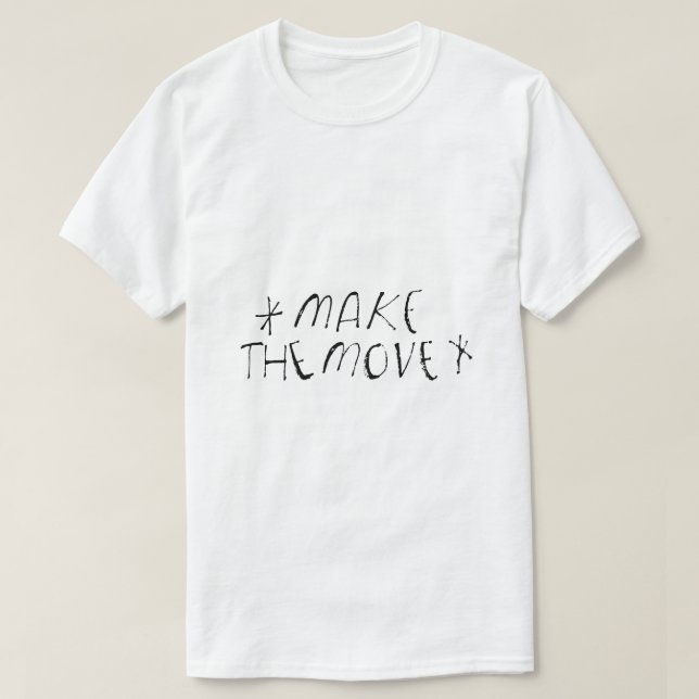 Mach den Schritt – Action Typography T-Shirt (Design vorne)