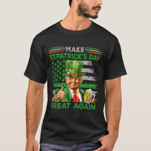Mach den St. Patrick's Day wieder großartig Flagge T-Shirt